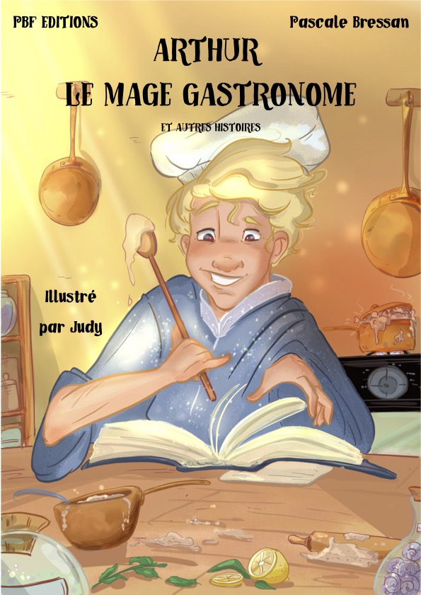 Arthur Le Mage Gastronome et Autres Histoires - Couverture